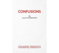 Alan Ayckbourn Confusions (Tascabile) Acting Edition S.