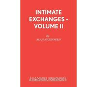 Alan Ayckbourn Intimate Exchanges (Tascabile) Acting Edition S.