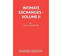 Alan Ayckbourn Intimate Exchanges (Tascabile) Acting Edition S.
