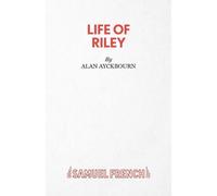 Alan Ayckbourn Life of Riley (Tascabile)