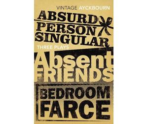 Alan Ayckbourn Three Plays - Absurd Person Singular, Absent Friends, (Tascabile)
