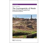 Alan B. G. Lansdown Carcinogenicity of Metals (Copertina rigida)
