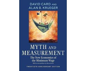 Alan B. Krueger David Card Myth and Measurement (Tascabile)