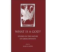 Alan B. Lloyd What Is a God? (Tascabile) Archaic & Classical Greece