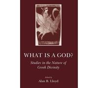 Alan B. Lloyd What Is a God? (Tascabile) Archaic & Classical Greece
