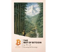Alan B The Way of Bitcoin (Tascabile)