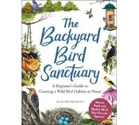 Alan Baczkiewicz The Backyard Bird Sanctuary (Copertina rigida)
