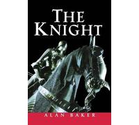 Alan Baker The Knight (Copertina rigida)