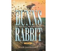Alan Barillaro Bunns Rabbit II: The Return of the Spirit Rabb (Copertina rigida)