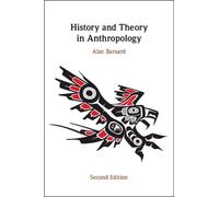 Alan Barnard History and Theory in Anthropology (Tascabile)