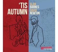Alan Barnes & David Newton - 'Tis Autumn