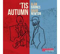 Alan Barnes & David Newton 'Tis Autumn Album Digipak