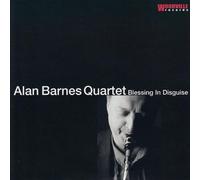 Alan Barnes Quartet - Blessing in Disguise