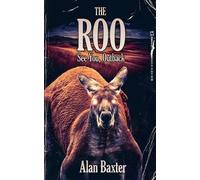 Alan Baxter The Roo (Tascabile)