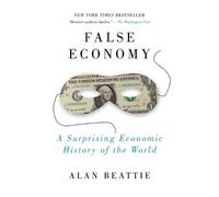 Alan Beattie False Economy (Tascabile)