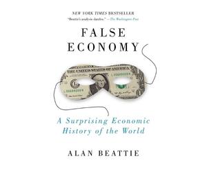 Alan Beattie False Economy (Tascabile)