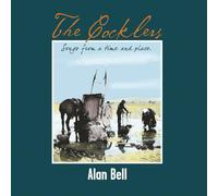 Alan Bell The Cocklers: Songs from a Time and Place (CD) Album