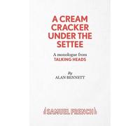 Alan Bennett A Cream Cracker Under the Settee (Tascabile) Acting Edition S.