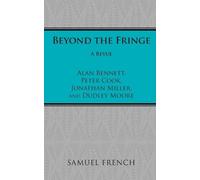 Alan Bennett Beyond the Fringe (Tascabile) Acting Edition S.