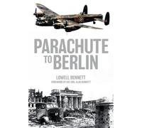 Alan Bennett Lowell Bennett Parachute to Berlin (Tascabile)