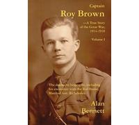 Alan Bennett. Margaret Harmon Denny May Captain Roy Brown (Tascabile)