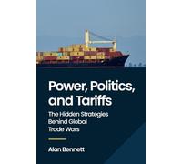 Alan Bennett Power, Politics, and Tariffs (Tascabile)