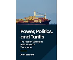 Alan Bennett Power, Politics, and Tariffs (Tascabile)