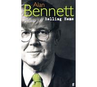 Alan Bennett Rolling Home (Tascabile)