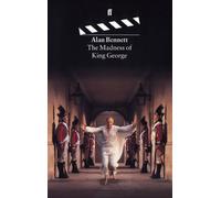 Alan Bennett The Madness of King George (Tascabile)