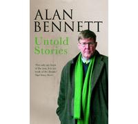 Alan Bennett Untold Stories (Tascabile)