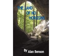 Alan Benson The Land of No Horizons (Tascabile)