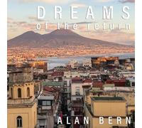 Alan Bern Dreams of the Return (Tascabile)