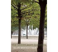 Alan Bernheimer The Spoonlight Institute (Tascabile)