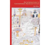 Alan Bilton An Introduction to Contemporary American Fiction (Tascabile)