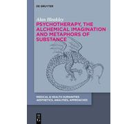 Alan Bleakley Psychotherapy, the Alchemical Imagination and M (Copertina rigida)
