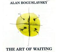 Alan Boguslavski - Art Of Waiting