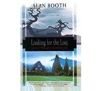 Alan Booth Looking for the Lost: Journeys Through a Vanishing Japan (Tascabile)
