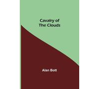 Alan Bott Cavalry Of The Clouds (Tascabile)