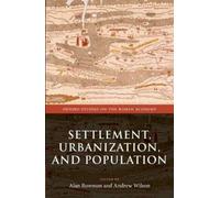 Alan Bowman Settlement, Urbanization, and Population (Copertina rigida)