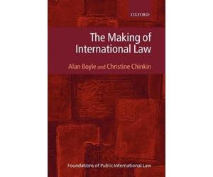 Alan Boyle Christine Chinkin The Making of International Law (Tascabile)