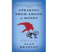 Alan Bradley Speaking from Among the Bones (Tascabile) Flavia de Luce