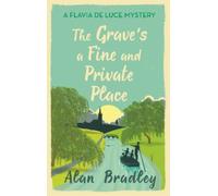 Alan Bradley The Grave's a Fine and Private Place (Tascabile)