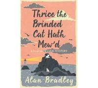 Alan Bradley Thrice the Brinded Cat Hath Mew'd (Tascabile)