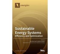 Alan Brent Toshihik Sustainable Energy Systems: Efficiency and Opti (Tascabile)