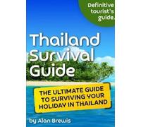 Alan Brewis Thailand Survival Guide (Tascabile)