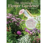 Alan Bridgewater David Squire The Abundant Flower Gardener (Tascabile)