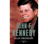 Alan Brinkley John F. Kennedy (Copertina rigida) American Presidents Series