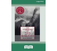 Alan Briskin The Stirring of Soul in the Workplace [16 Pt Large Prin (Tascabile)