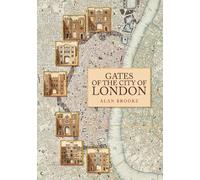Alan Brooke Gates of the City of London (Tascabile)