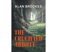 Alan Brookes The Crucified Abbott (Tascabile)